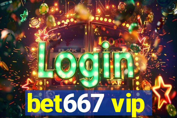 bet667 vip